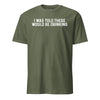 I Was Told There Would Be Drinking T-Shirt - OD GREEN