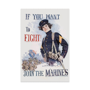 If You Want To Fight! Join The Marines - Poster