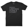 SEND LAWYERS GUNS AND MONEY T-shirt (By Regular Brand) - Black