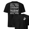 What Doesn't Kill You T-Shirt - BLACK