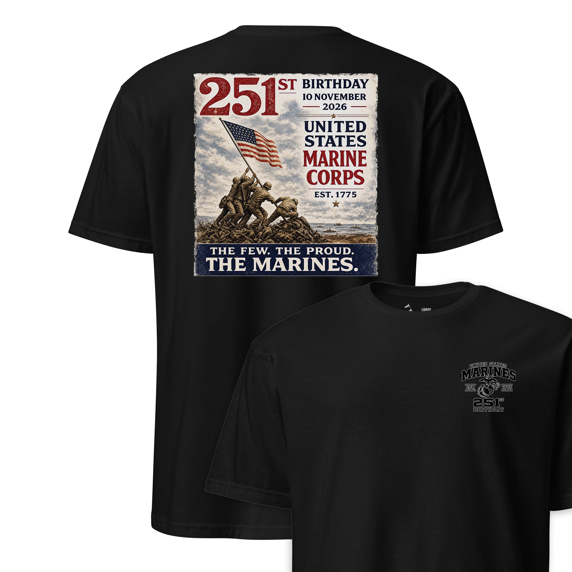 251st USMC Birthday The Few The Proud T-Shirt