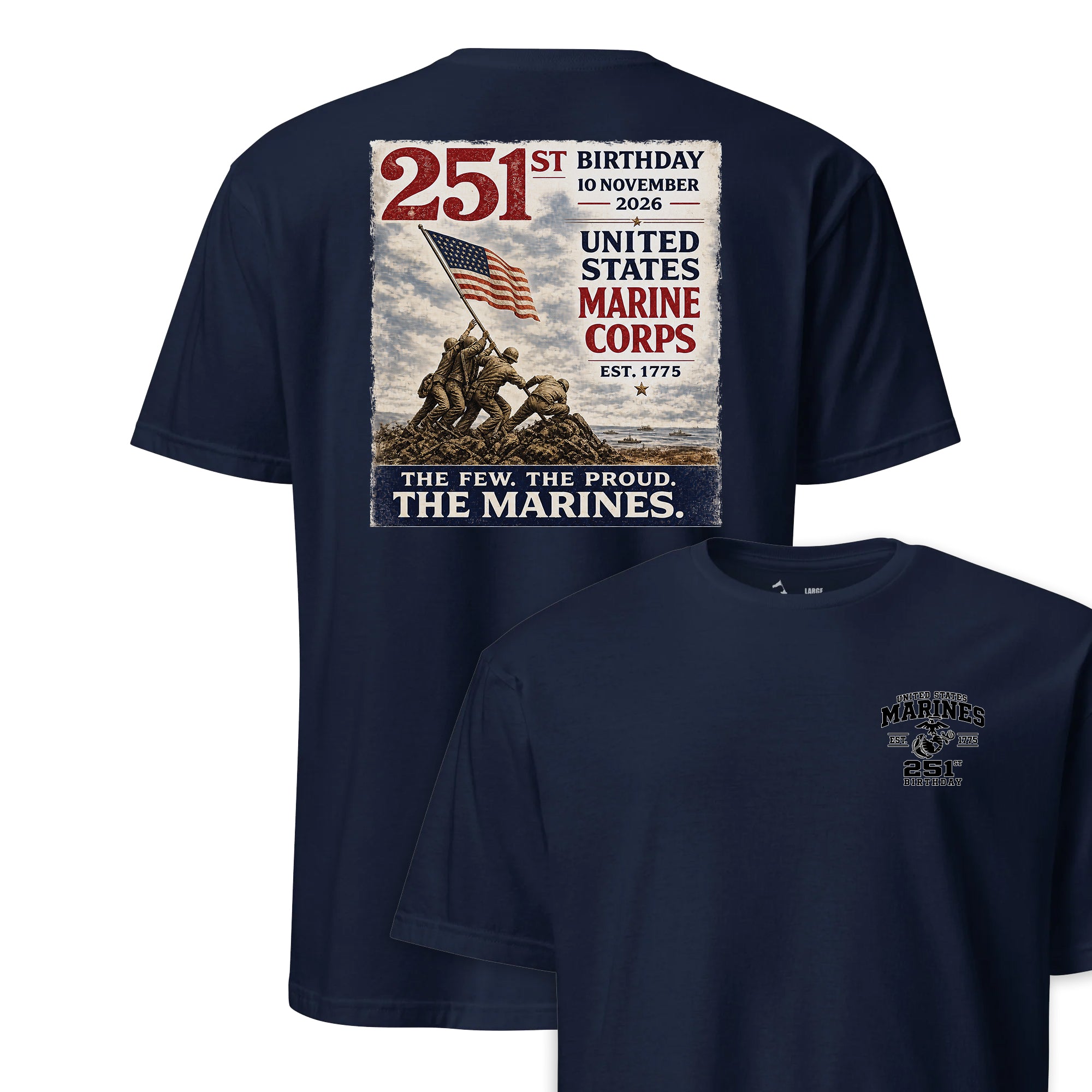 251st USMC Birthday The Few The Proud T-Shirt