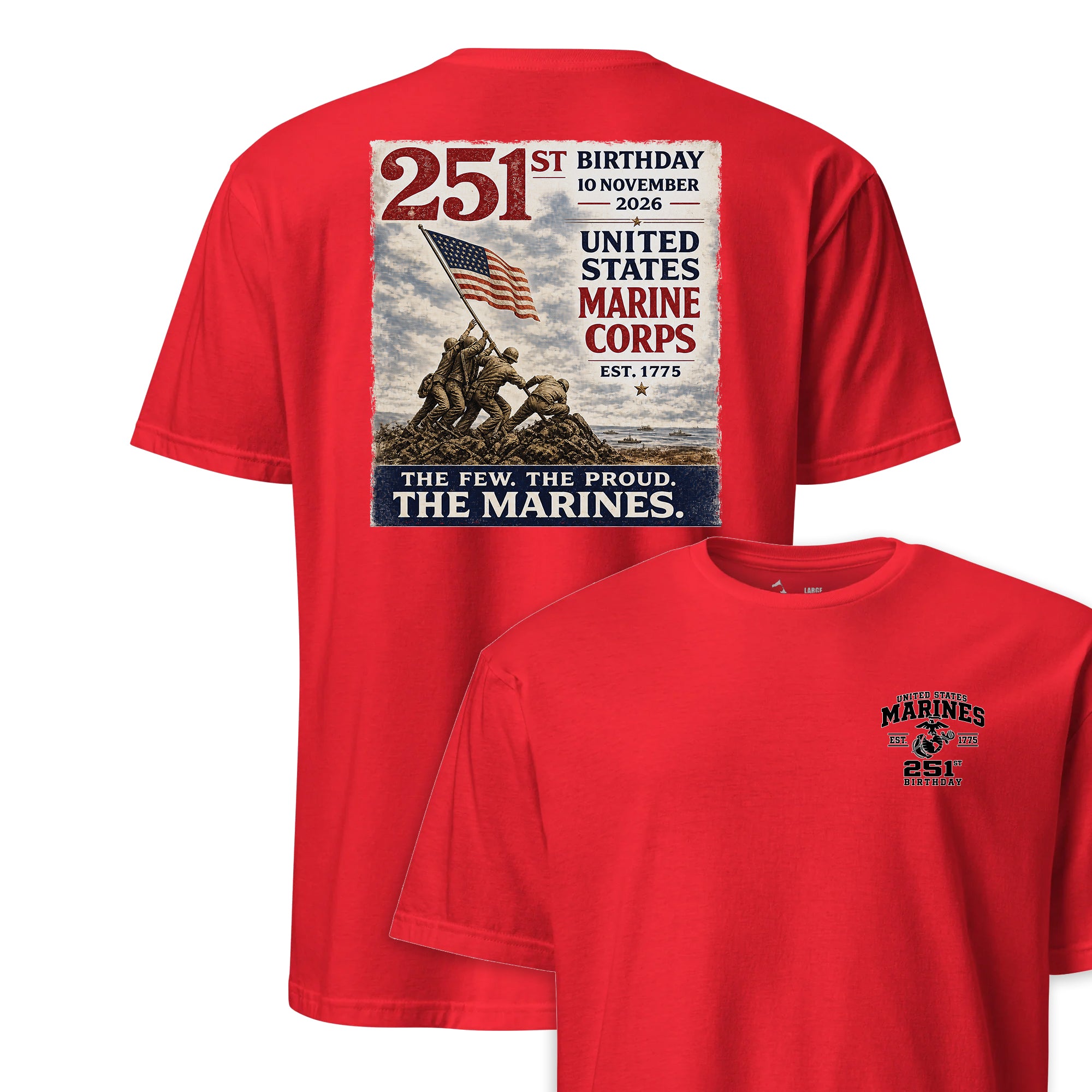 251st USMC Birthday The Few The Proud T-Shirt