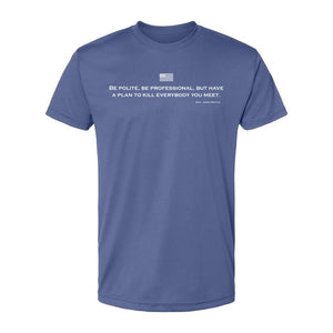 Be Polite Mattis Quote Performance T-Shirt