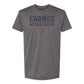 Earned Never Given Performance T-Shirt