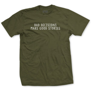 Bad Decisions T-Shirt