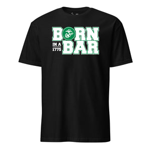 Born in a Bar Block 1775 T-Shirt