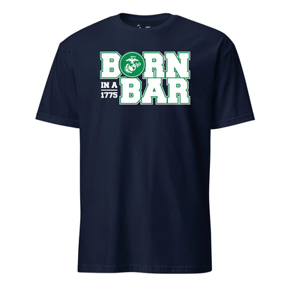 Born in a Bar Block 1775 T-Shirt