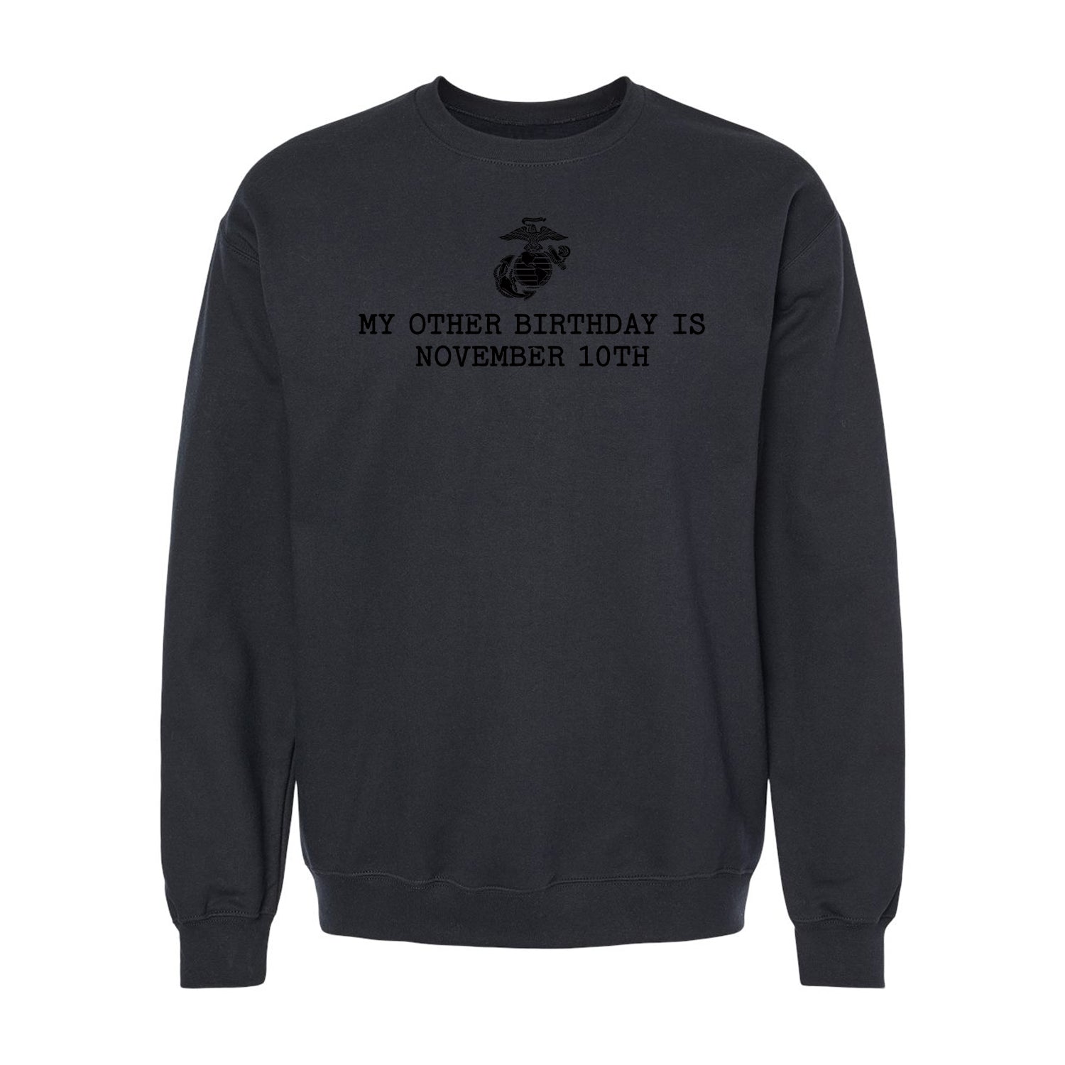 My Other Birthday is November 10th Crewneck Sweatshirt