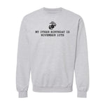 My Other Birthday is November 10th Crewneck Sweatshirt
