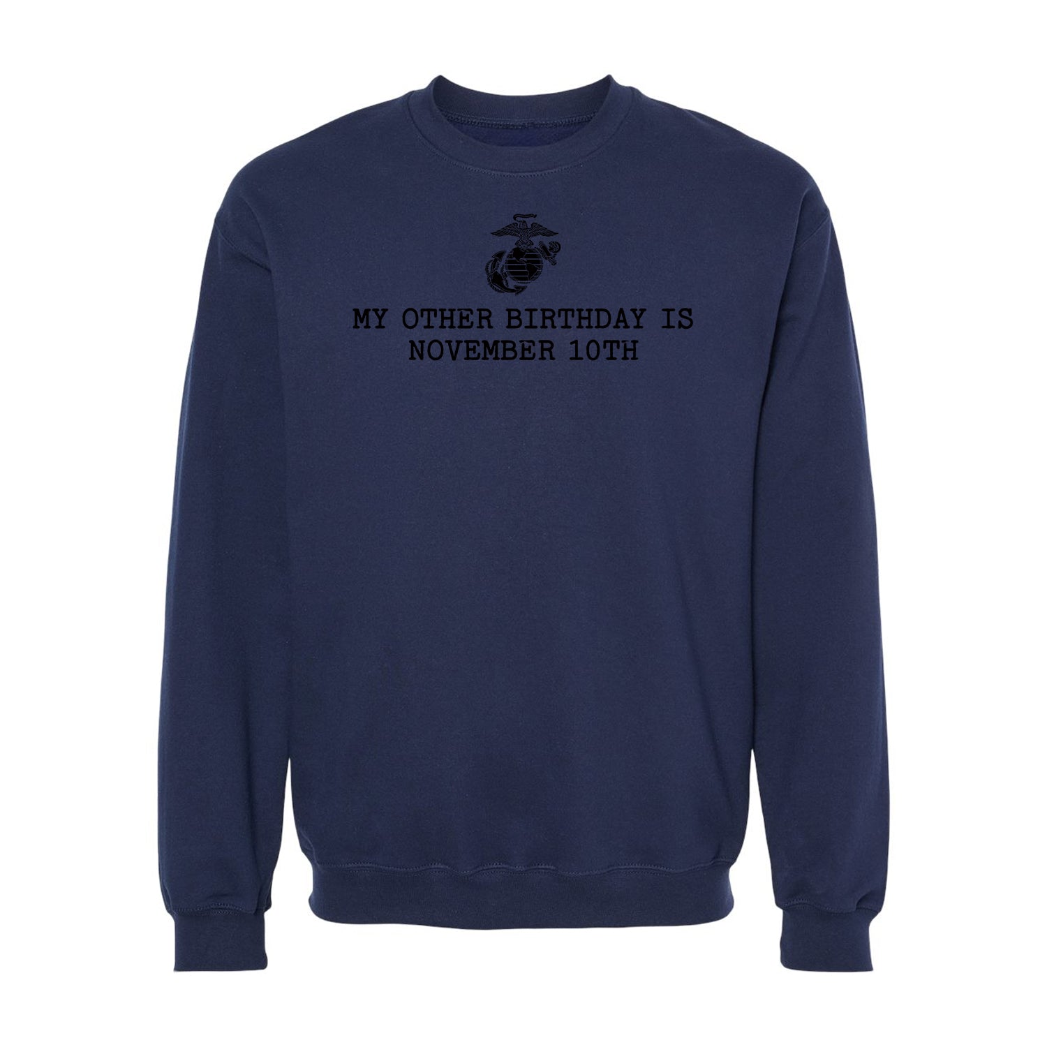 My Other Birthday is November 10th Crewneck Sweatshirt