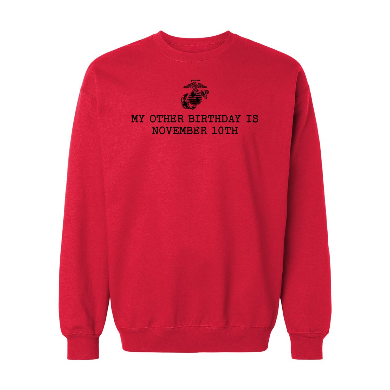 My Other Birthday is November 10th Crewneck Sweatshirt