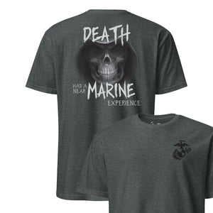 Death Had a Near Marine Experience T-Shirt