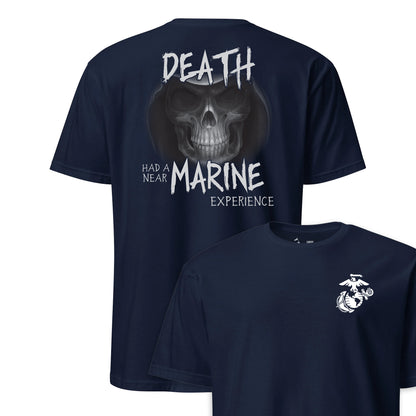 Death Had a Near Marine Experience T-Shirt