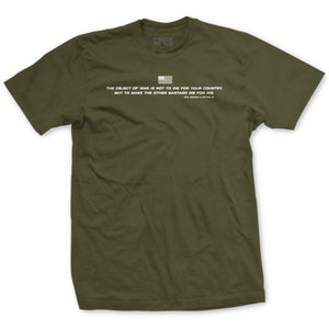 Die For Your Country Patton Quote T-Shirt