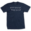 Don't Give Up The Ship T-Shirt - NAVY