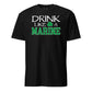 Drink Like a Marine T-Shirt