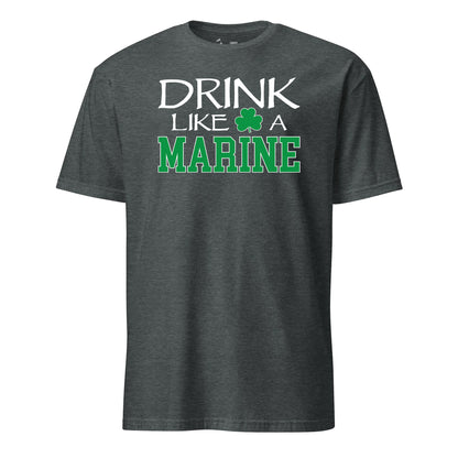 Drink Like a Marine T-Shirt