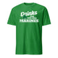 Drinks Well With Other Marines T-Shirt