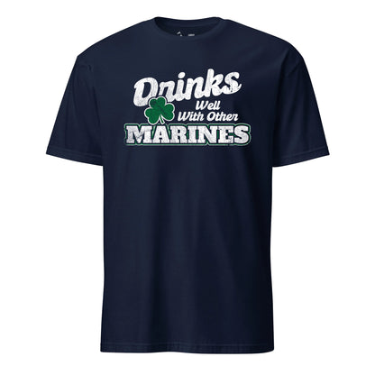 Drinks Well With Other Marines T-Shirt