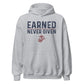 Earned Never Given Hoodie