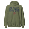 Earned Never Given Hoodie - OD GREEN