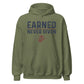 Earned Never Given Hoodie