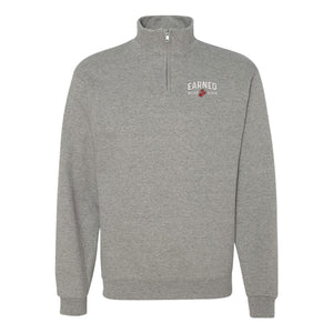 Earned Never Given Quarter Zip Sweatshirt