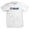 FUBAR - Effed Up Beyond All Recognition T-Shirt - WHITE