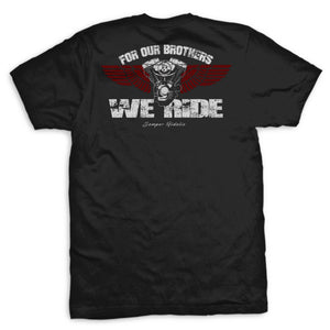 For Our Brothers We Ride T-shirt
