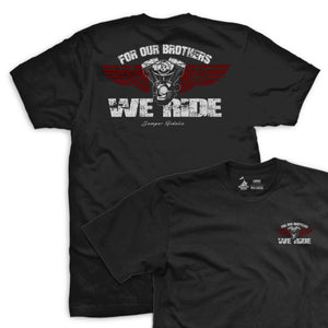 For Our Brothers We Ride T-shirt