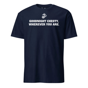 Goodnight Chesty T-Shirt