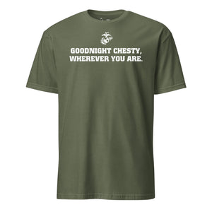 Goodnight Chesty T-Shirt in OD Green - Marine Corps tee