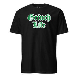 Grinch Life T-Shirt