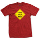 I Cause Safety Briefs T-shirt