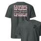 If Everyone Could Get in the Marines T-Shirt