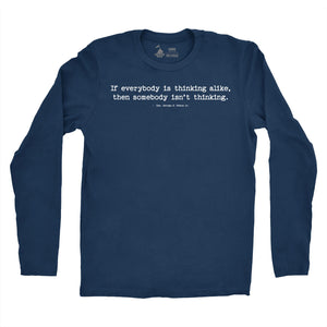 Longsleeve If Everyone is Thinking Alike Patton Quote T-Shirt