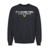 It's a Marine Thing Crewneck Sweatshirt - Black