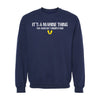 It's a Marine Thing Crewneck Sweatshirt - Navy