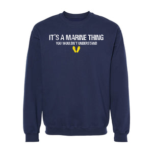 It's a Marine Thing Crewneck Sweatshirt