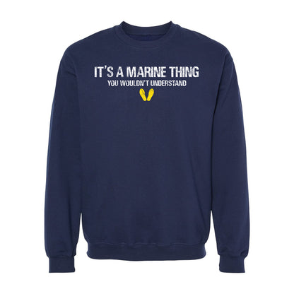 It's a Marine Thing Crewneck Sweatshirt