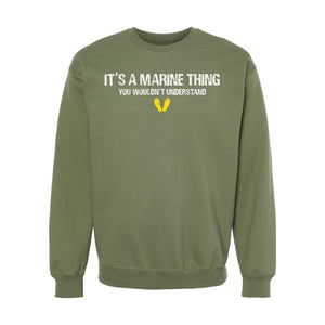 It's a Marine Thing Crewneck Sweatshirt in OD Green - USMC EGA pullover