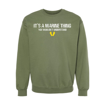 It's a Marine Thing Crewneck Sweatshirt
