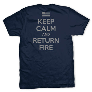 Keep Calm and Return Fire T-Shirt