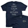 Keep Calm and Return Fire T-Shirt - NAVY