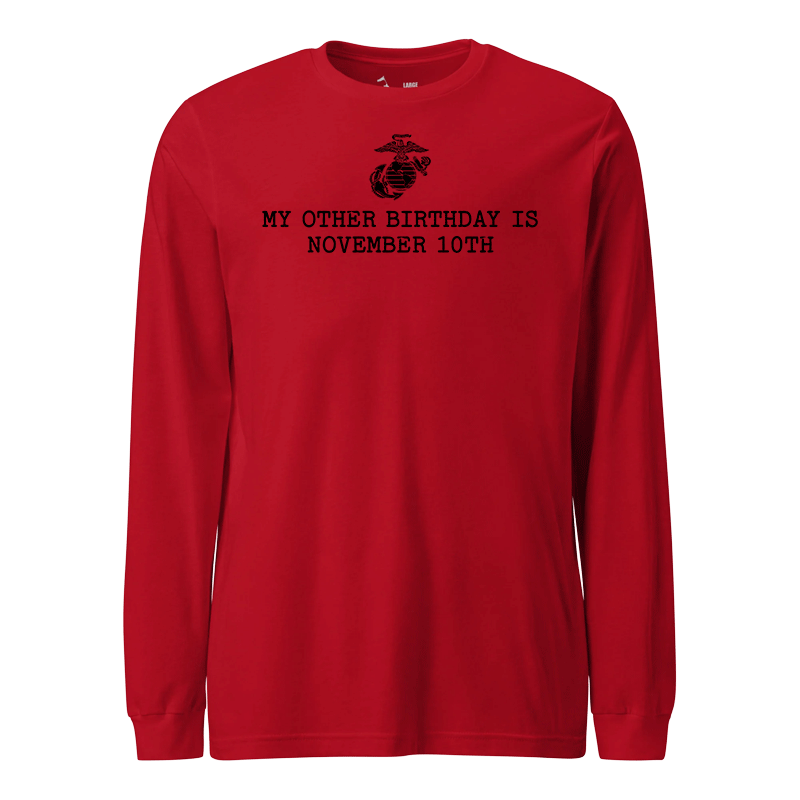 My Other Birthday is November 10th Longsleeve T-Shirt