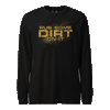 Just Rub Some Dirt On It Longsleeve T-Shirt - BLACK