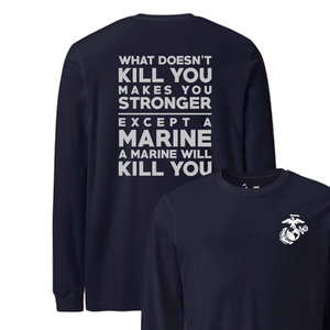 What Doesn't Kill You Longsleeve T-Shirt