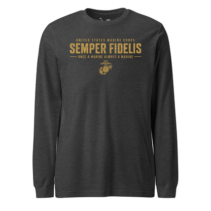 Semper Fidelis Once a Marine Long Sleeve T-Shirt