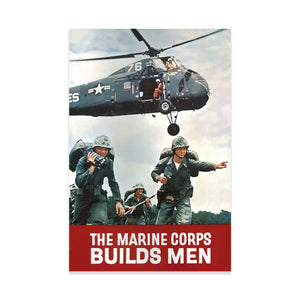 The Marine Corps Builds Men - Poster